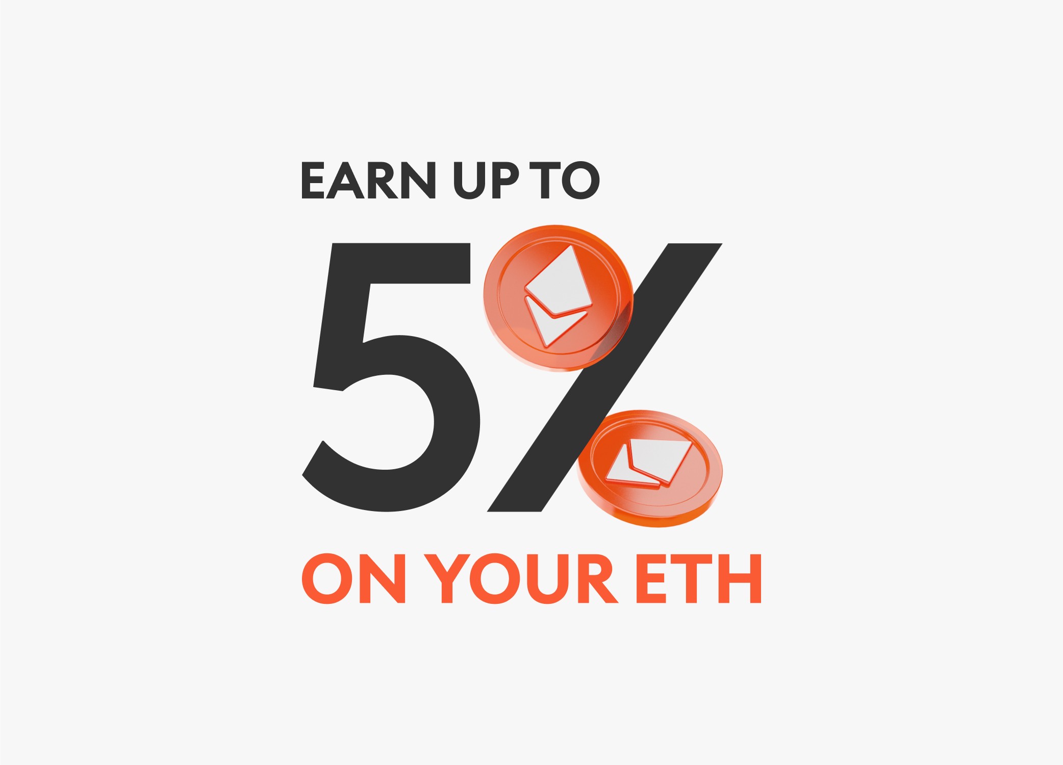 Earn up to 5% on your eth
